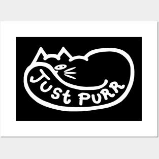 JUST PURR - White Outline for Dark Backgrounds Posters and Art